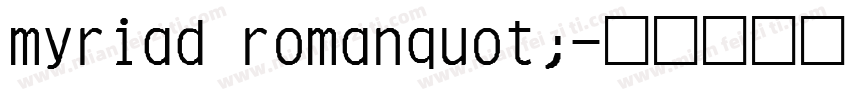 myriad romanquot;字体转换